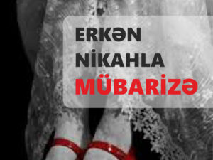 “Erkən nigahla mübarizə”