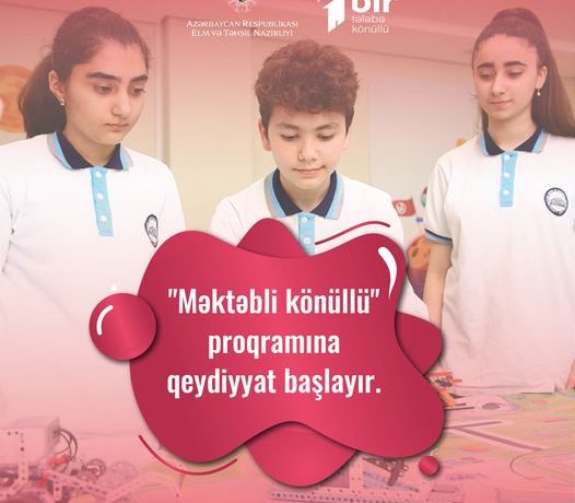 “Məktəbli könüllü” proqramına start verilir “Məktəbli könüllü” proqramına start verilir